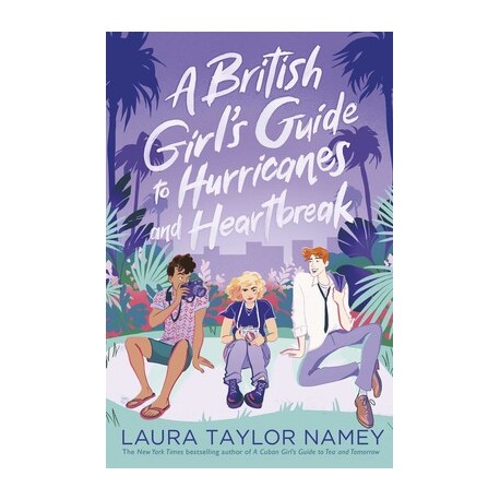 A British Girl's Guide to Hurricanes and Heartbreak