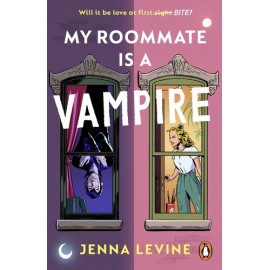 My Roommate is a Vampire The hilarious new romcom you’ll want to sink your teeth straight into