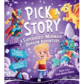 Pick a Story: A Superhero Mermaid Dragon Adventure