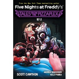 Tales from the Pizzaplex 8: B7-2: An AFK Book (Five Nights at Freddy's)