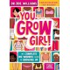 You Grow Girl!: The Complete No Worries Guide to Growing Up
