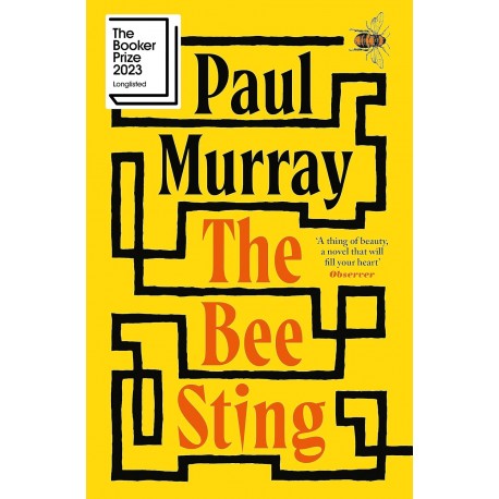 The Bee Sting: Longlisted for the Booker Prize 2023