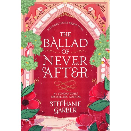 The Ballad of Never After (Once Upon a Broken Heart book 2)