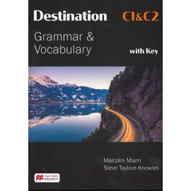 Destination C1 and C2 Grammar & Vocabulary Student's Book (with key) + eBook