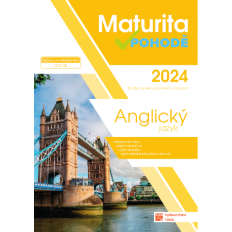 Maturita v pohodě - Anglický jazyk 2024 Maturita v pohodě - Anglický jazyk 2024