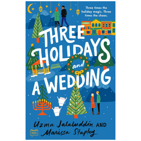 Three Holidays and a Wedding