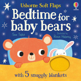 Usborne Soft Flaps: Bedtime for Baby Bears