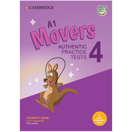 A1 Movers 4 Student's Book with Answers with Audio with Resource Bank: Authentic Practice Tests