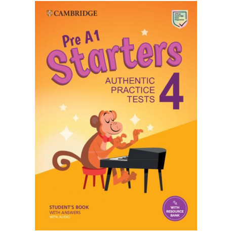 Pre A1 Starters 4 Student's Book with Answers with Audio with Resource Bank: Authentic Practice Tests