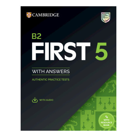 B2 First 5 Student's Book with Answers with Audio with Resource Bank 