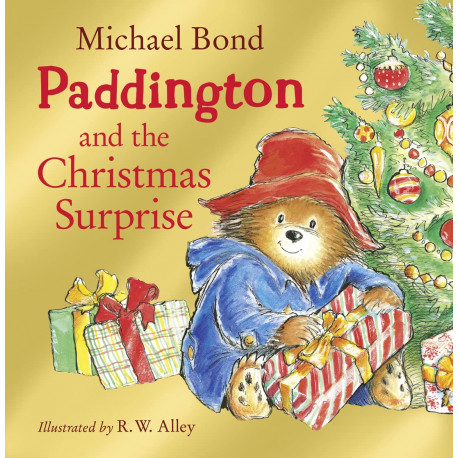 Paddington and the Christmas Surprise Paddington and the Christmas Surprise