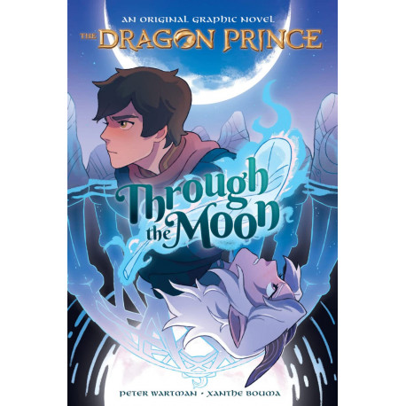 Through the Moon (the Dragon Prince Graphic Novel 1) (The Dragon Prince) 