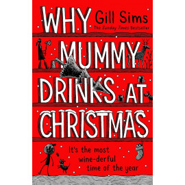 Why Mummy Drinks At Christmas