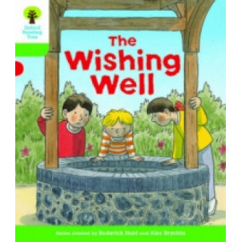 Oxford Reading Tree Biff, Chip and Kipper Stories Decode and Develop: Oxford Level 2: The Wishing Well