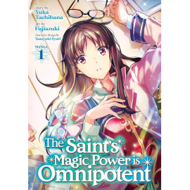 The Saint's Magic Power is Omnipotent (Manga) Vol. 1
