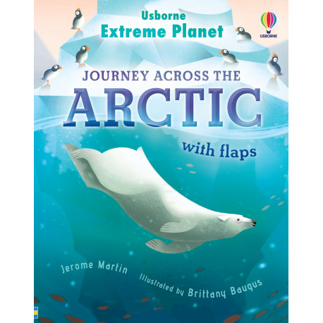 Usborne: Extreme Planet: Journey Across The Arctic