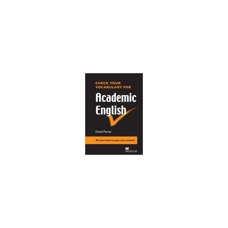 Check Your Vocabulary for Academic English New Ed.