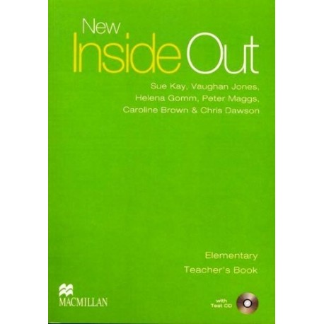 New Inside Out Elementary Teacher's Book and Test CD New Inside Out Elementary Teacher's Book and Test CD
