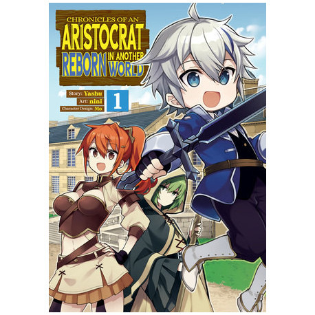 Chronicles of an Aristocrat Reborn in Another World (Manga) Vol. 1