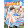 Let's Buy the Land and Cultivate It in a Different World (Manga) Vol. 1