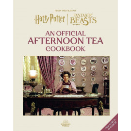 Harry Potter Afternoon Tea Magic: Official Snacks, Sips and Sweets Inspired by the Wizarding World 