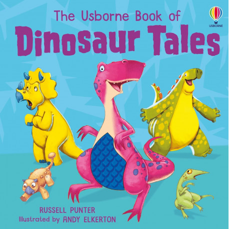 The Usborne: Dinosaur Tales