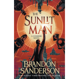 The Sunlit Man: A Cosmere Novel (Secret Projects 4)