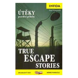 True Escape Stories / Útěky (B1-B2)