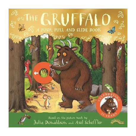 The Gruffalo: A Push, Pull and Slide Book