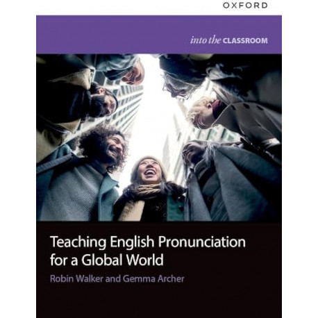  Teaching English Pronunciation for a Global World 