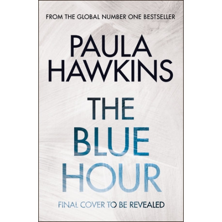The Blue Hour: A Novel The Blue Hour: A Novel