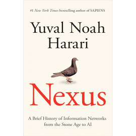 Nexus: A Brief History of Information Networks from the Stone Age to AI 