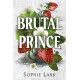 Brutal Prince: A Dark Mafia Romance (Brutal Birthright 1)