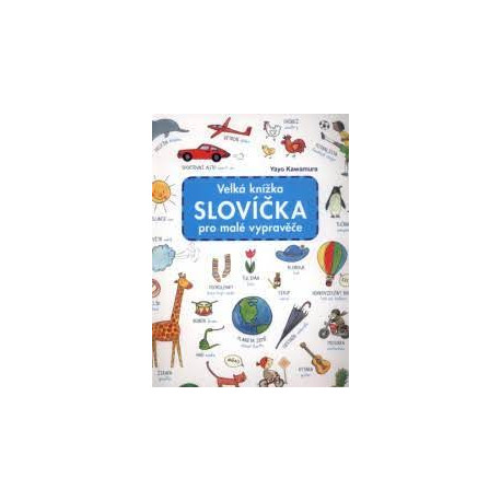 Velká knížka SLOVÍČKA pro malé vypravěče