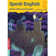 Speak English 2 - About castles and legends A1, pokročilý začátečník