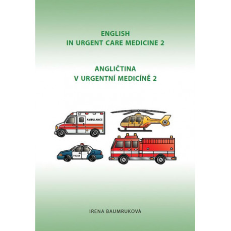 Angličtina v urgentní medicíně 2 / English in Urgent Care Medicine 2