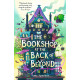 The Bookshop at the Back of Beyond (The House at the Edge of Magic book 3)