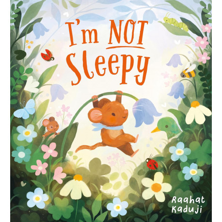 I'm Not Sleepy I'm Not Sleepy