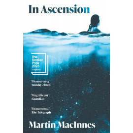 In Ascension: Longlisted for The Booker Prize 2023