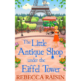 Little Antique Shop Under The Eiffel Tower:The Little Paris Collection book 2