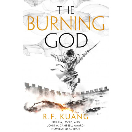 The Burning God: The Poppy War : book 3 The Burning God: The Poppy War : book 3