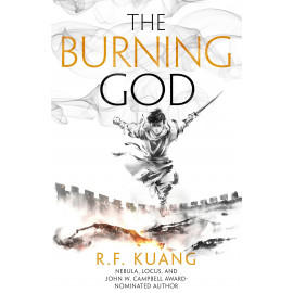 The Burning God: The Poppy War : book 3