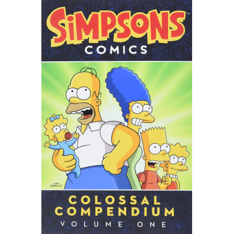 Simpsons Comics Colossal Compendium Volume 1 Simpsons Comics Colossal Compendium Volume 1