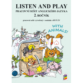 Listen and Play With Animals pracovní sešit anglického jazyka 2. ročník