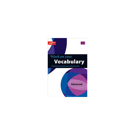 Work on Your Vocabulary Advanced C1