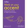 Work on your Accent Second Edition B1-C2