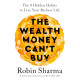 The Wealth Money Can't Buy: The 8 Hidden Habits to Live Your Richest Life