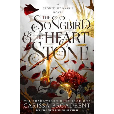 The Songbird and the Heart of Stone (Crowns of Nyaxia Book 3) The Songbird and the Heart of Stone (Crowns of Nyaxia Book 3)