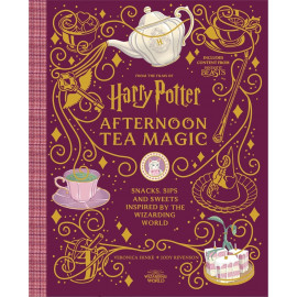 Harry Potter Afternoon Tea Magic: Official Snacks, Sips and Sweets Inspired by the Wizarding World