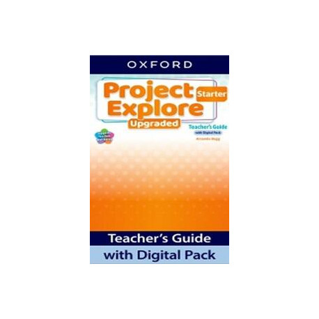 Project Explore Upgraded edition Starter Teacher's Guide with Digital pack Project Explore Upgraded edition Starter Teacher's Guide with Digital pack